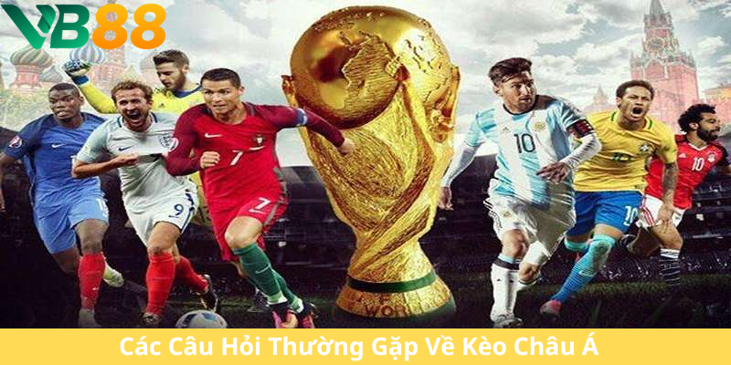 Kèo Châu Á Là Gì