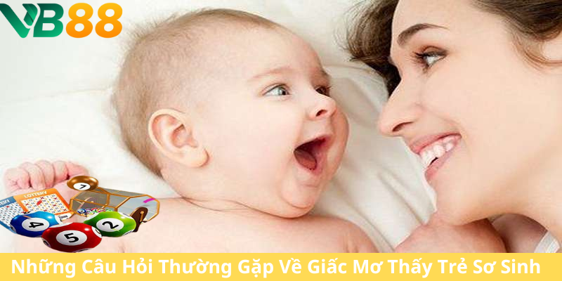 Mơ Thấy Trẻ Sơ Sinh
